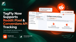 TagFly Now Supports Reddit Pixel & Conversions API Tracking