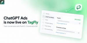 TagFly Adds ChatGPT Ads (OpenAI Ads) as its 11th Tracking Destination